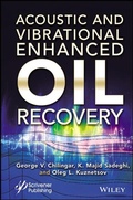 Cover: Acoustic and Vibrational Enhanced Oil Recovery - Wiley