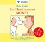 Bild: Ein Hund namens Money - Bodo Schäfer Akademie