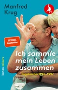 Cover: Manfred Krug. Ich sammle mein Leben zusammen - Kanon Verlag Berlin