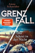 Cover: Grenzfall - Ihr Schrei in der Nacht - Fischer Taschenbuch