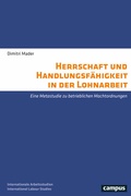 Cover: Herrschaft und Handlungsf&auml;higkeit in der Lohnarbeit - Campus