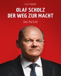 Cover: Olaf Scholz - Der Weg zur Macht - Hierax Medien