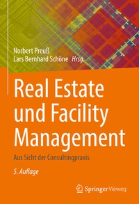 Abbildung von: Real Estate und Facility Management - Springer Vieweg