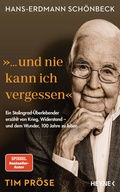 Cover: Hans-Erdmann Sch&ouml;nbeck: "... und nie kann ich vergessen" - Heyne