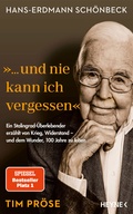 Cover: Hans-Erdmann Sch&ouml;nbeck: "... und nie kann ich vergessen" - Heyne