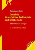 Cover: Grundriss Gewerblicher Rechtsschutz und Urheberrecht - C.F. M&uuml;ller