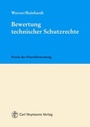 Cover: Bewertung technischer Schutzrechte - Carl Heymanns Verlag
