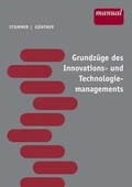 Cover: Grundz&uuml;ge des Innovations- und Technologiemanagements - Facultas