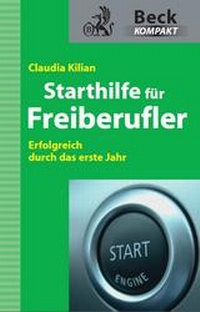Abbildung von: Starthilfe für Freiberufler - C.H.BECK