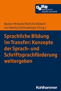 Cover: Sprachliche Bildung im Transfer: Konzepte der Sprach- und Schriftsprachf&ouml;rderung weitergeben - Kohlhammer