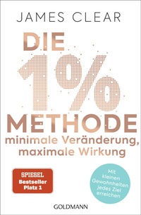 Abbildung von: Die 1%-Methode - Minimale Veränderung, maximale Wirkung - Goldmann