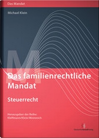 Abbildung von: Das familienrechtliche Mandat - Steuerrecht - Deutscher Anwaltverlag