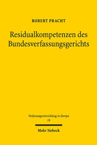 Abbildung von: Residualkompetenzen des Bundesverfassungsgerichts - Mohr Siebeck
