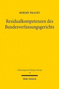 Abbildung von: Residualkompetenzen des Bundesverfassungsgerichts - Mohr Siebeck