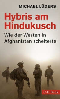 Abbildung von: Hybris am Hindukusch - C.H.BECK