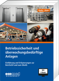 Abbildung von: Betriebssicherheit und überwachungsbedürftige Anlagen inklusive E-Book - ecomed Storck