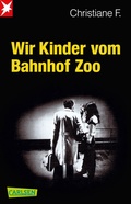 Cover: Wir Kinder vom Bahnhof Zoo - Carlsen
