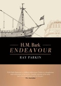 Cover: H.M. Bark Endeavour Updated Edition - The Miegunyah Press