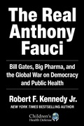 Cover: The Real Anthony Fauci - Skyhorse Publishing