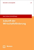 Cover: Zukunft der Wirtschaftsf&ouml;rderung - Nomos
