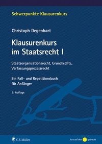 Abbildung von: Klausurenkurs im Staatsrecht I - C.F. Müller