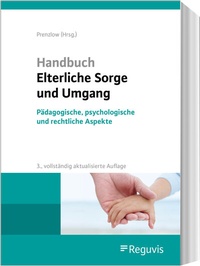 Abbildung von: Handbuch Elterliche Sorge und Umgang - Reguvis Fachmedien