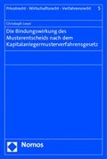 Cover: Die Bindungswirkung des Musterentscheids nach dem Kapitalanlegermusterverfahrensgesetz - Nomos