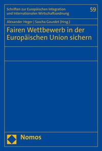 Abbildung von: Fairen Wettbewerb in der Europäischen Union sichern - Nomos