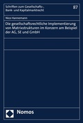 Abbildung von: Die gesellschaftsrechtliche Implementierung von Matrixstrukturen im Konzern am Beispiel der AG, SE und GmbH - Nomos