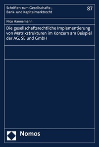 Abbildung von: Die gesellschaftsrechtliche Implementierung von Matrixstrukturen im Konzern am Beispiel der AG, SE und GmbH - Nomos