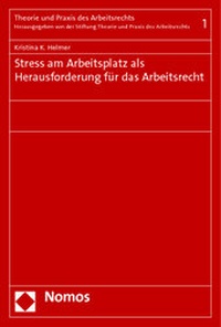 Abbildung von: Stress am Arbeitsplatz als Herausforderung für das Arbeitsrecht - Nomos