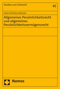 Abbildung von: Allgemeines Persönlichkeitsrecht und allgemeines Persönlichkeitsvermögensrecht - Nomos