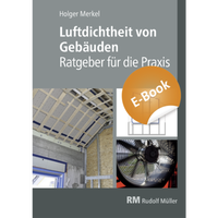 Abbildung von: Luftdichtheit von Gebäuden  - Rudolf Müller Verlag