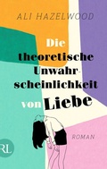 Cover: Die theoretische Unwahrscheinlichkeit von Liebe - R&uuml;tten & Loening Berlin