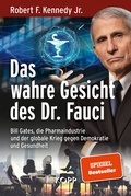 Cover: Das wahre Gesicht des Dr. Fauci - Kopp Verlag