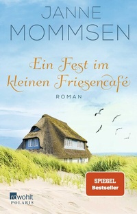 Abbildung von: Ein Fest im kleinen Friesencafé - Rowohlt Taschenbuch