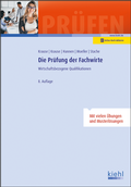 Cover: Die Pr&uuml;fung der Fachwirte - Kiehl