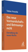 Cover: Das neue Vormundschafts- und Betreuungsrecht - C.H.BECK