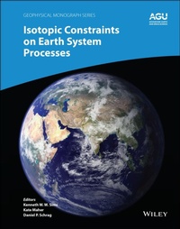 Enlarge image Cover: Isotopic Constraints on Earth System Processes - Wiley
