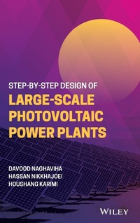 Enlarge image Cover: Step-by-Step Design of Large-Scale Photovoltaic Power Plants - Wiley-Blackwell
