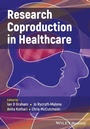 Cover: Research Coproduction in Healthcare - Wiley-Blackwell