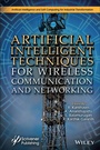 Cover: Artificial Intelligent Techniques for Wireless Communication and Networking - Wiley