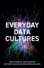 Cover: Everyday Data Cultures - Polity Press