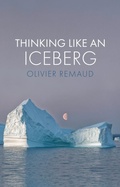 Cover: Thinking Like an Iceberg - Polity Press
