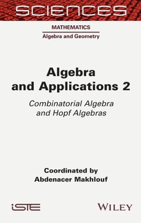 Enlarge image Cover: Algebra and Applications 2 - ISTE Ltd
