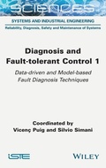 Cover: Diagnosis and Fault-tolerant Control 1 - ISTE Ltd