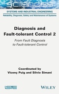Cover: Diagnosis and Fault-tolerant Control Volume 2 - ISTE Ltd