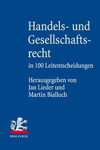 Abbildung von: Handels- und Gesellschaftsrecht in 100 Leitentscheidungen - Mohr Siebeck
