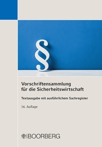 Abbildung von: Vorschriftensammlung für die Sicherheitswirtschaft - Boorberg