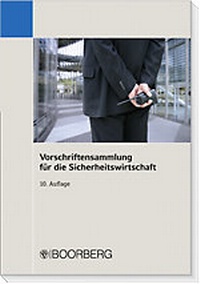Abbildung von: Vorschriftensammlung für die Sicherheitswirtschaft - Boorberg